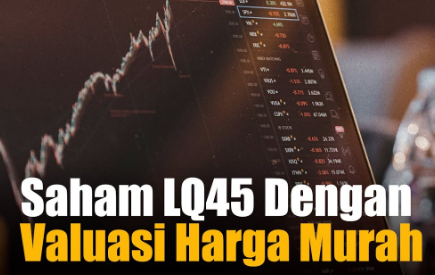 Berikut Strategi Investasi Saham LQ45 untuk Pemula